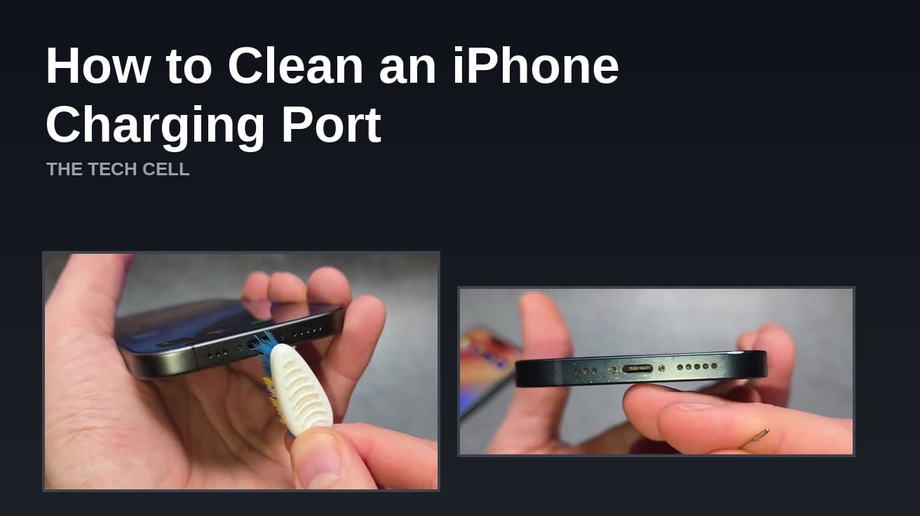 How to Clean iPhone Charging Port Safely