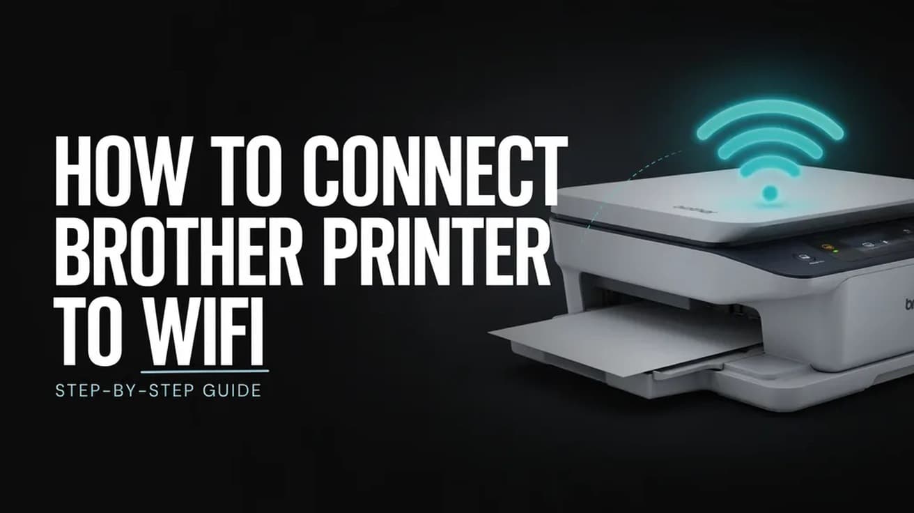 How to Connect Brother Printer to WiFi
