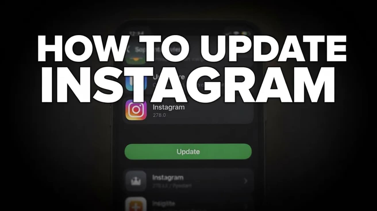 How to Update Instagram (iPhone and Android Steps)